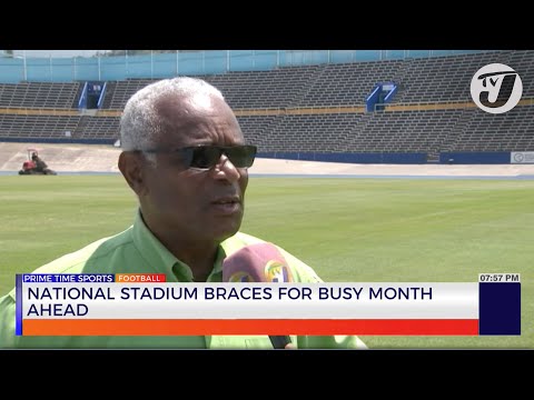 National Stadium Brace for Busy Month ahead