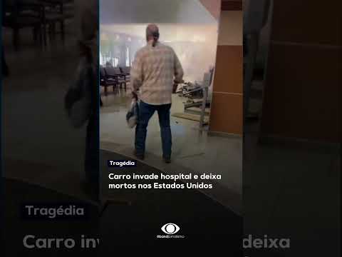 Carro invade hospital e deixa cinco um morto e cinco feridos nos EUA