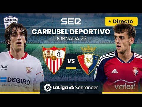 ? SEVILLA FC vs CA OSASUNA | EN DIRECTO #LaLiga Jornada 23