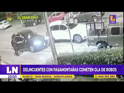 Delincuentes con pasamontañas cometen ola de robos en Surco, San Borja y Miraflores