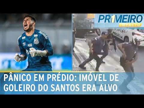 Criminosos queriam roubar apartamento de goleiro do Santos | Primeiro Impacto (02/10/24)