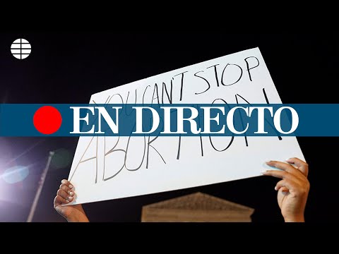 DIRECTO EEUU | Protestas contra la supuesta ilegalización del aborto