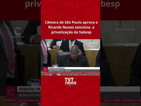 Câmara de São Paulo aprova e Ricardo Nunes sanciona a jato a privatização da Sabesp