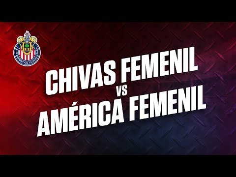 Semifinal: Chivas Femenil vs. América Femenil | En vivo | Telemundo Deportes