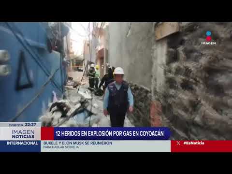 Explosión por acumulación de gas deja  al menos 12 heridos en Coyoacán, CDMX