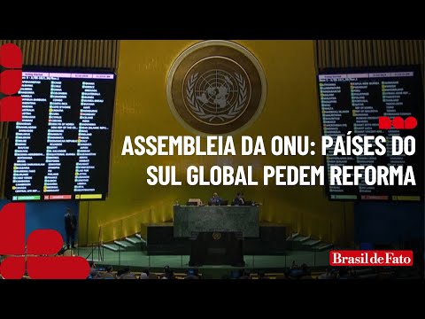 Assembleia da ONU: países do Sul Global pedem reforma