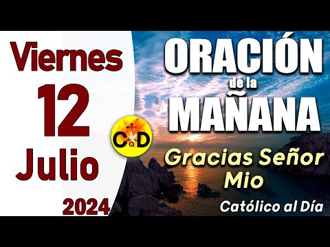 Oración de la Mañana de hoy Viernes 12 de Julio de 2024, Salmo 4- Oración Católica