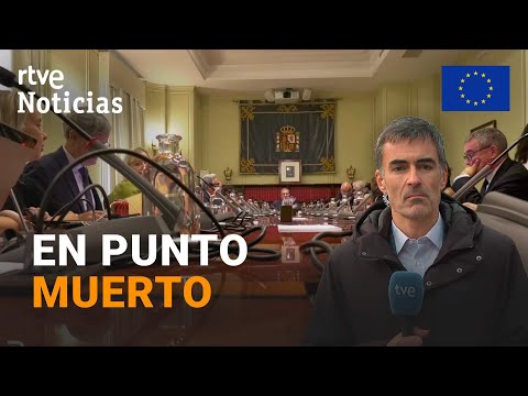 CGPJ: BRUSELAS espera PROPUESTAS CONCRETAS del PSOE y PP antes de REACTIVAR el DESBLOQUEO | RTVE