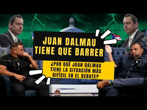 JUAN DALMAU TIENE QUE BARRER - ¿Por qué Juan Dalmau tiene la situación más difícil en el debate?