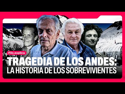 La tragedia de Los Andes: la historia de los sobrevivientes | FiloExplica