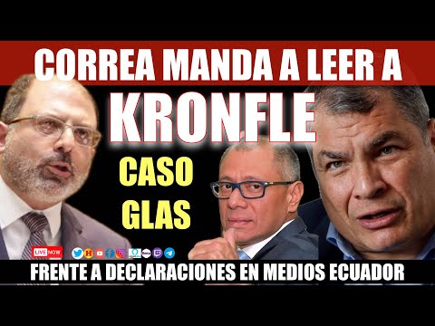 Correa manda a Leer a Henry Kronfle, sobre la Situación Legal del Exvicepresidente Jorge Glas