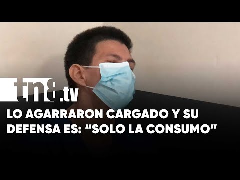 «No la comercializo, solo la consumo»: Tremenda defensa en un juicio de Managua