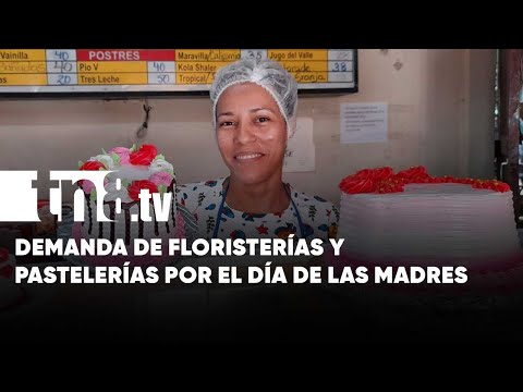 Buenas ventas se anticipan en floristerías y pastelerías por el Día de las Madres - Nicaragua