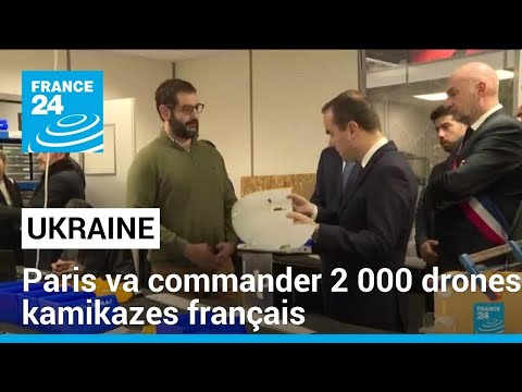 Paris va commander 2 000 drones kamikazes français, en partie destinés à l'Ukraine • FRANCE 24