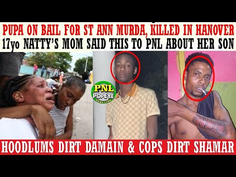 Pupa On Bail For MvRdEr KlLLED In Hanover + Hoodlums DIRT Damain & Cops DIRT Shamar + Natty's Mom