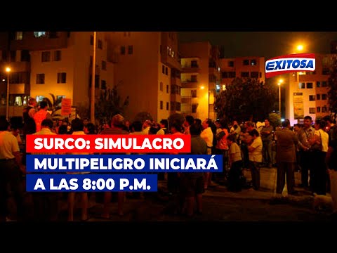 Surco: Simulacro multipeligro iniciará a las 8:00 p.m.
