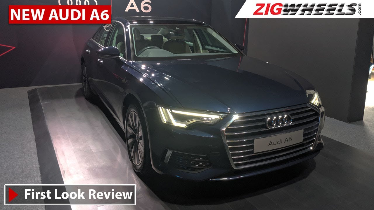 2019 Audi A6 First Look Review | Price, Features, Interiors & More I Zigwheels.com