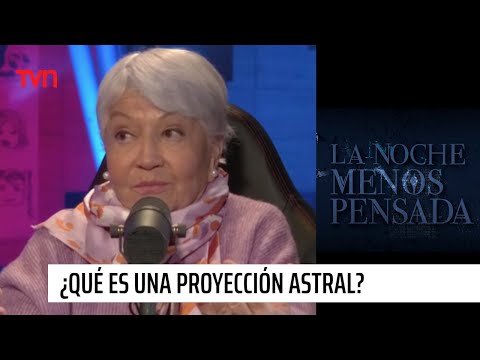 Médium explica las proyecciones astrales | La noche menos pensada