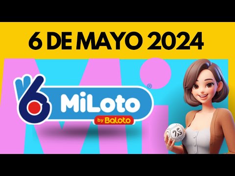 MiLoto Resultados de Hoy Lunes 6 de mayo de 2024