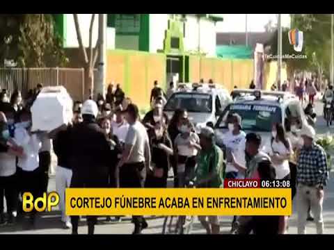 Cortejo fúnebre acabó en enfrentamiento con la Policía en Chiclayo