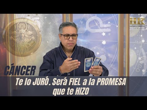 CÁNCER: Te lo JURÓ.  Será FIEL a la PROMESA que te HIZO. Serás su ÚLTIMO ALIENTO en VIDA