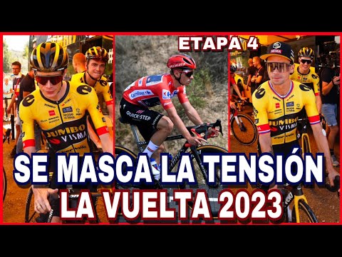 ETAPA 4  LA VUELTA a ESPAÑA 2023  Tensión Hasta el Final