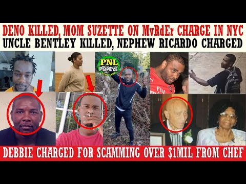 Deno KlLLED, Mom On MvRdA Rap In NY + Nephew Ricardo Charged For Uncle Kl((lNG + Chef Scammed $1Mil