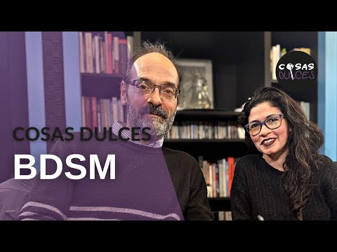 Cosas Dulces #28 - BDSM, con Jorge Escultor y Elixir