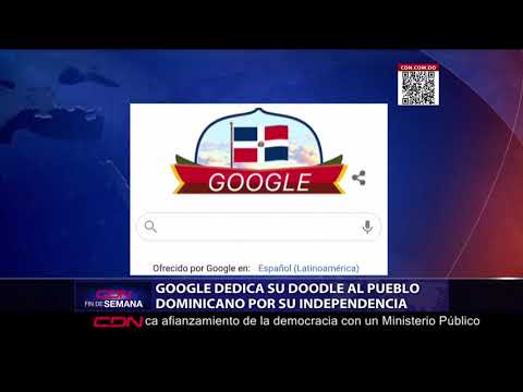 Google dedica su Doogle al pueblo dominicano por su Independencia