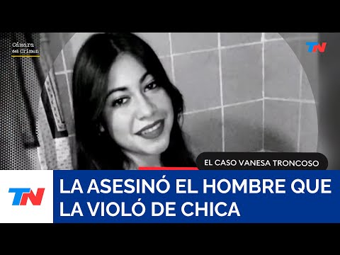 FEMICIDIO DE VANESA TRONCOSO: Asesinada por el hombre que la violó a los 11 años