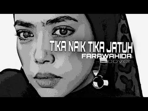 FARAWAHIDA - TIKA NAIK TIKA JATUH COVER (Originally Perform By Ziana Zain)