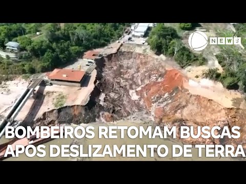 Bombeiros retomam buscas por criança desaparecida após deslizamento de terra no Amazonas