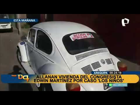 Arequipa: Fiscalía allana vivienda del congresista Edwin Martínez por caso Los Niños (1/2)