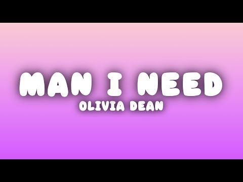 Olivia Dean - Man I Need (Lyrics)