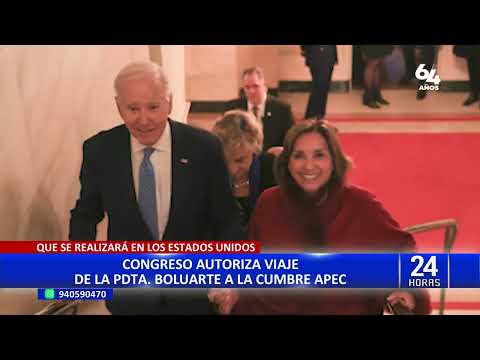 Dina Boluarte: Congreso autoriza viaje de la presidenta a EE.UU para participar en la Cumbre de APEC