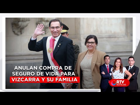 Anulan compra de seguro de vida para Vizcarra y su familia - RTV Noticias