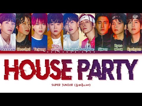SUPER JUNIOR House Party Lyrics (슈퍼주니어 House Party 가사) [Color Coded Lyrics Han/Rom/Eng]