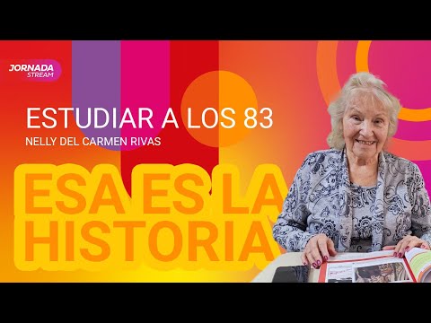 ?? ESA ES LA HISTORIA | *Estudiar a los 83 años* con María Laura Barcia #JornadaStream