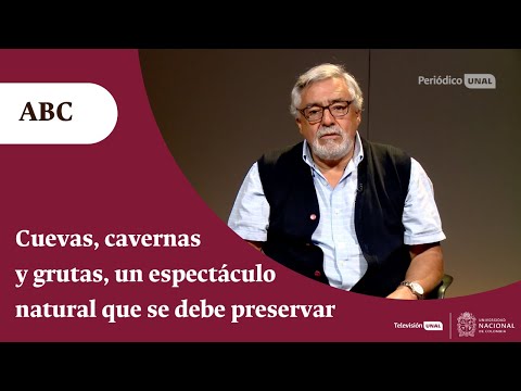 Cuevas, cavernas y grutas, un espectáculo natural que se debe preservar | #ABC - Periódico UNAL