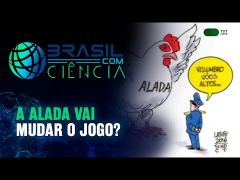 A Alada vai mudar o jogo? | Brasil com Ciência