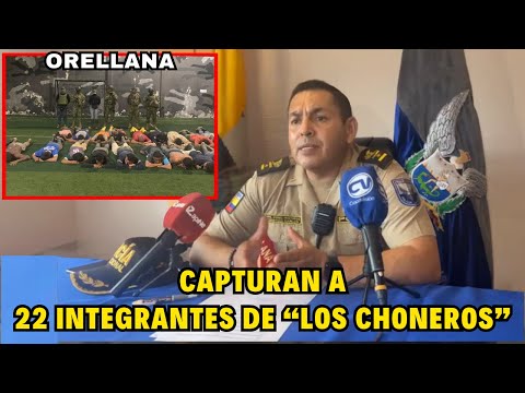 Fuerzas Armadas capturan a 22 integrantes de Los Choneros en Orellana