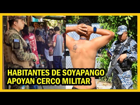 Población de Soyapango apoya instalación de Cerco Militar por el Gobierno
