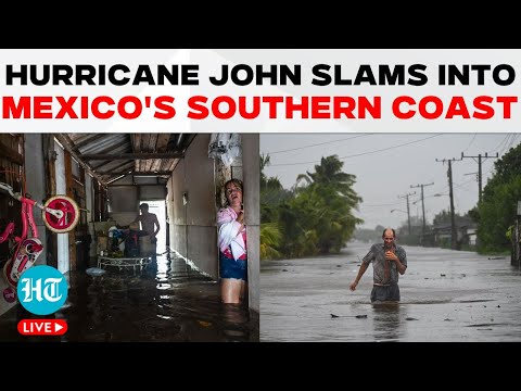 LIVE | Hurricane John Hits Mexico; Floods Leave At Least 3 Dead | Southern Pacific Coast