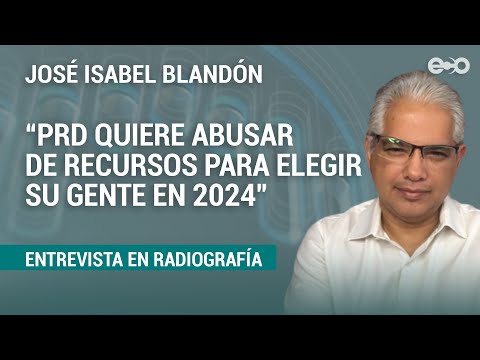 Blandón: PRD en gobierno quiere cambiar normas en reformas | RadioGrafía