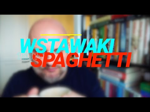 Wstawaki [#1831] Spaghetti