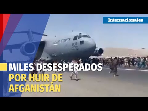 Miles de personas desesperadas desatan el caos en el aeropuerto de Kabul