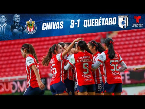 Highlights & Goals | Chivas Femenil vs. Querétaro 3-1 | Telemundo Deportes