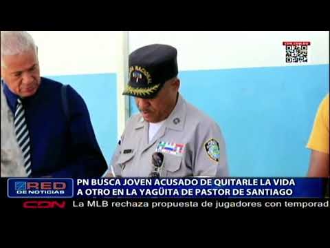 PN busca joven acusado de quitarle la vida a otro en La Yagüita de pastor de Santiago