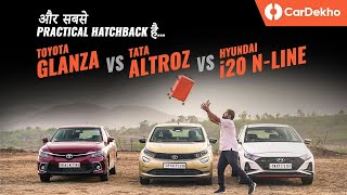 Toyota Glanza vs Tata Altroz vs Hyundai i20 N-Line: Space, Features, Comfort & Practicality Compared
