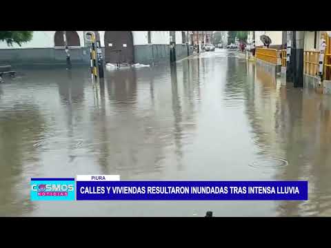 Piura: Calles y viviendas resultaron inundadas tras intensa lluvia
